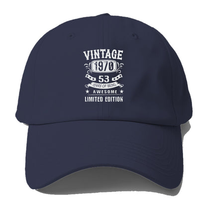 vintage 1970 53 years of being awesome limited edition Hat