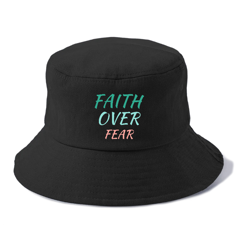 faith over fear Hat