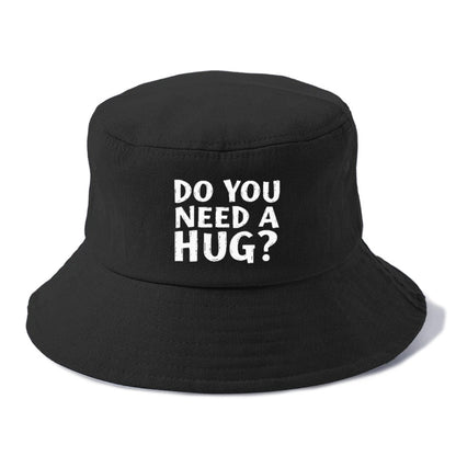 do you need a hug Hat