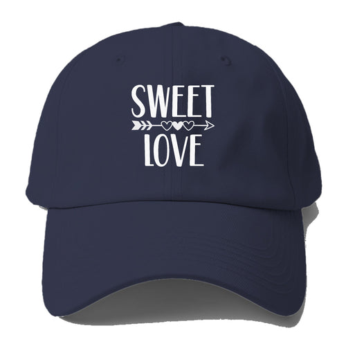 Sweet Love Baseball Cap