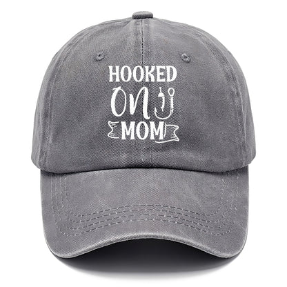 hooked on mom Hat