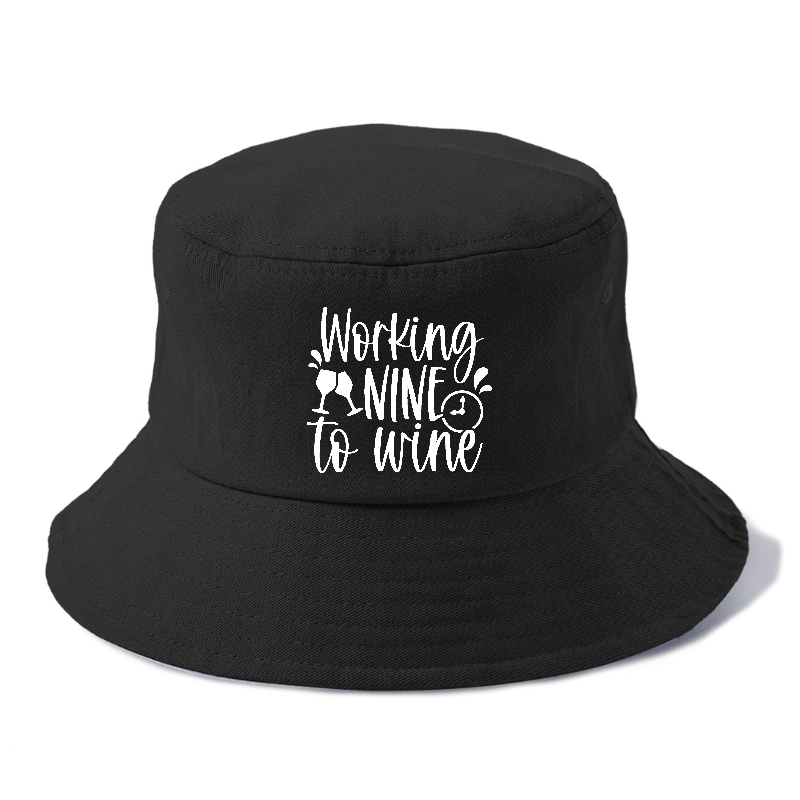 working nine to wine Hat