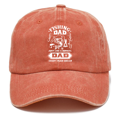 Fishing dad just like a normal dad except much cooler Hat