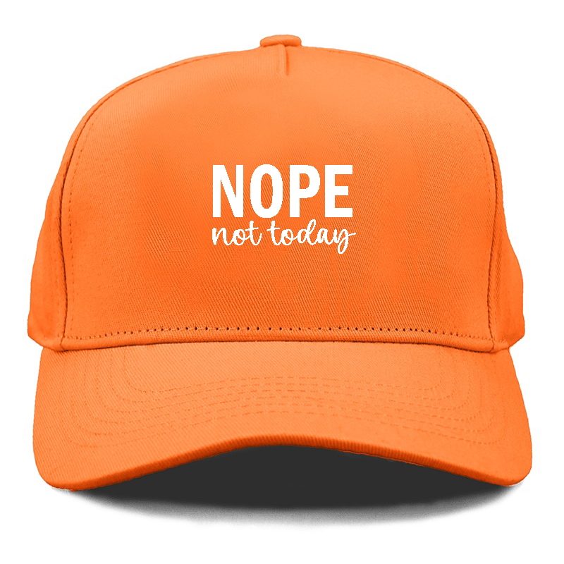 nope not today 1 Hat