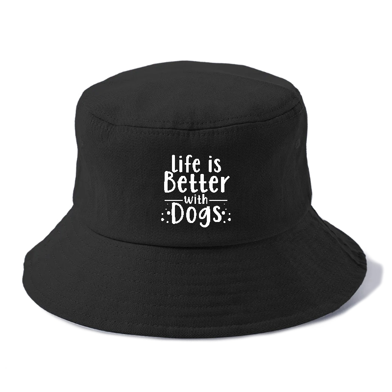 Life is better with dogs Hat