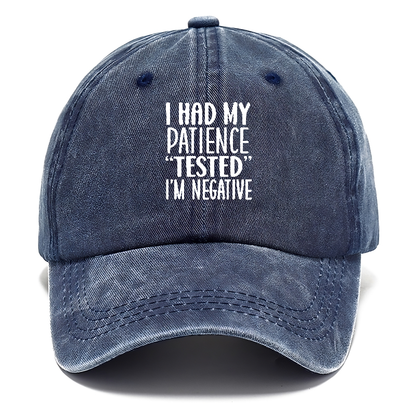 I had my patience tested Hat