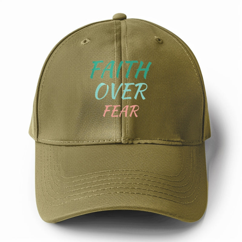 faith over fear Hat