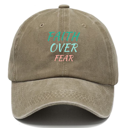 faith over fear Hat