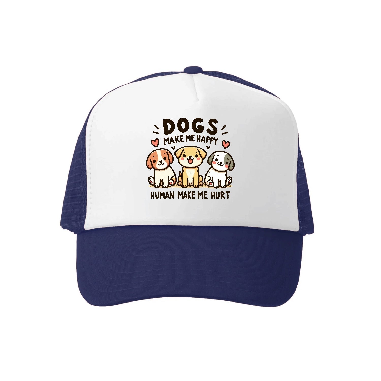 Dogs Make Me Happy Hat