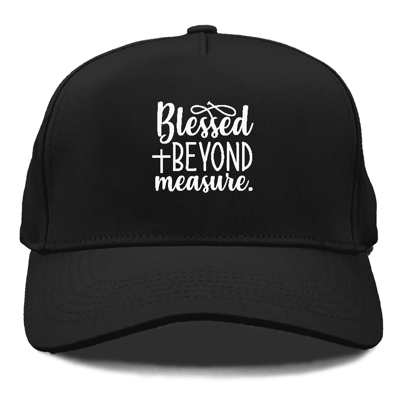 Blessed beyond measure Hat