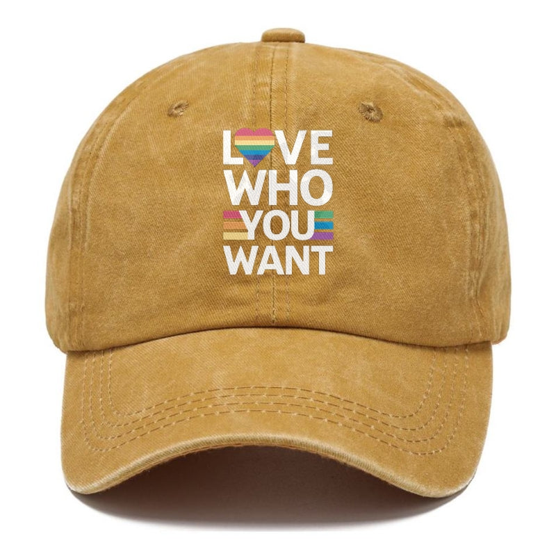 Love Who You Want Hat