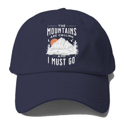 The Mountains are Calling and I must go Hat