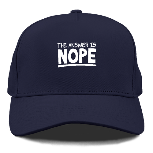 The Answer Is Nope Cap