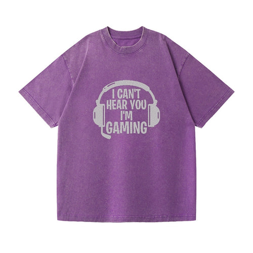 I Cant Hear You I'm Gaming Vintage T-shirt