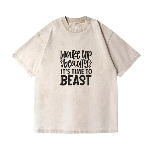 Wake Up Beauty Is Time To Beast Vintage T-shirt