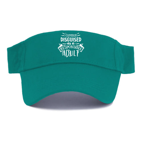 Cleverly Discguised As A Responsible Adult Visor