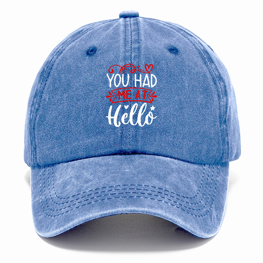 You had me at hello Hat