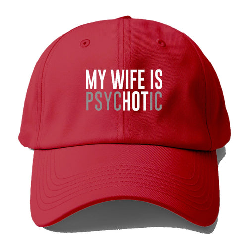 My Wife Is Hot Baseball Cap