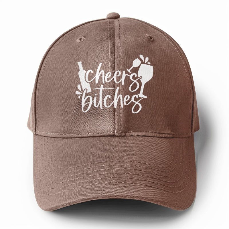 cheers bitches Hat