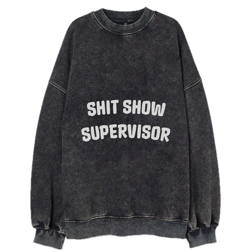 Shit Show Supervisor Vintage Sweatshirt