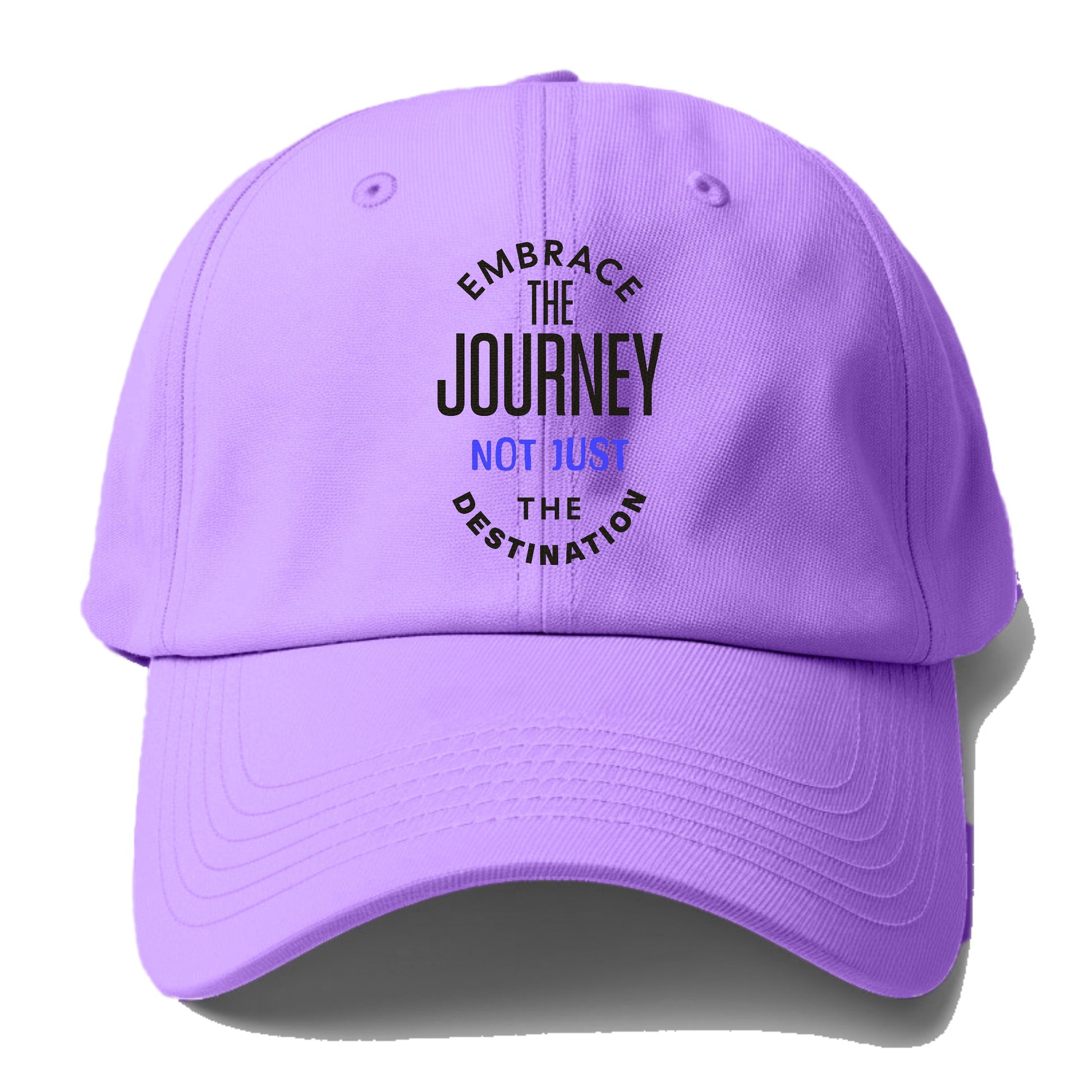 Embrace The Journey not just the destimation Hat