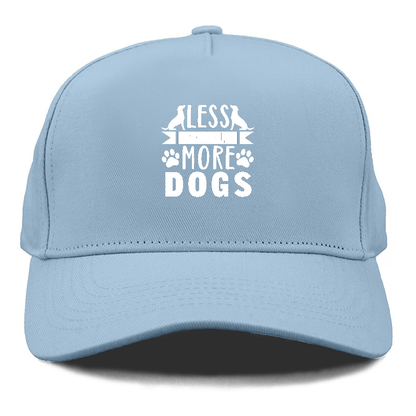 Less people more dogs Hat