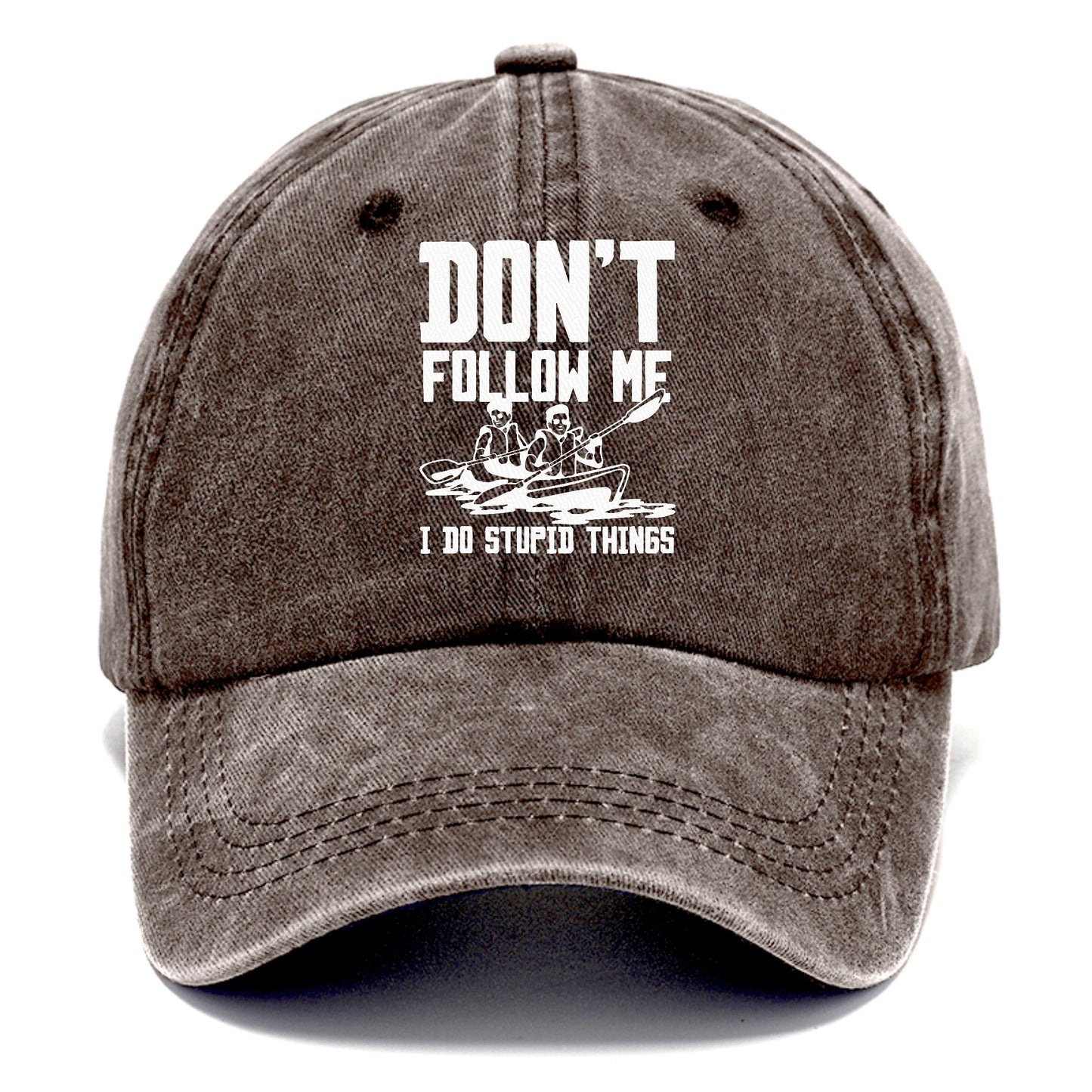  don't follow me i do stupid things Hat