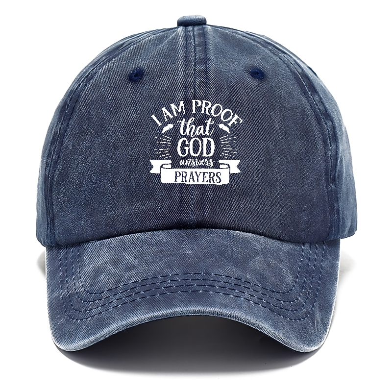 I am proof that god answers prayers Hat