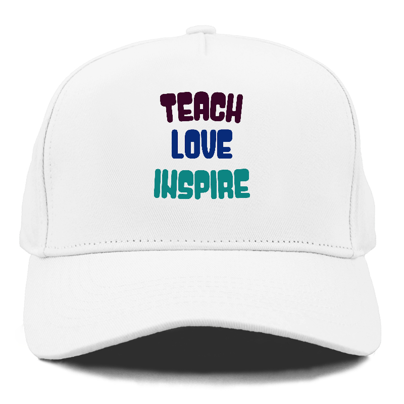 teach love inspire Hat