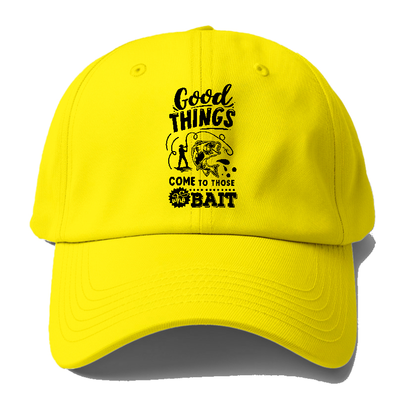 Good things come to those who bait Hat