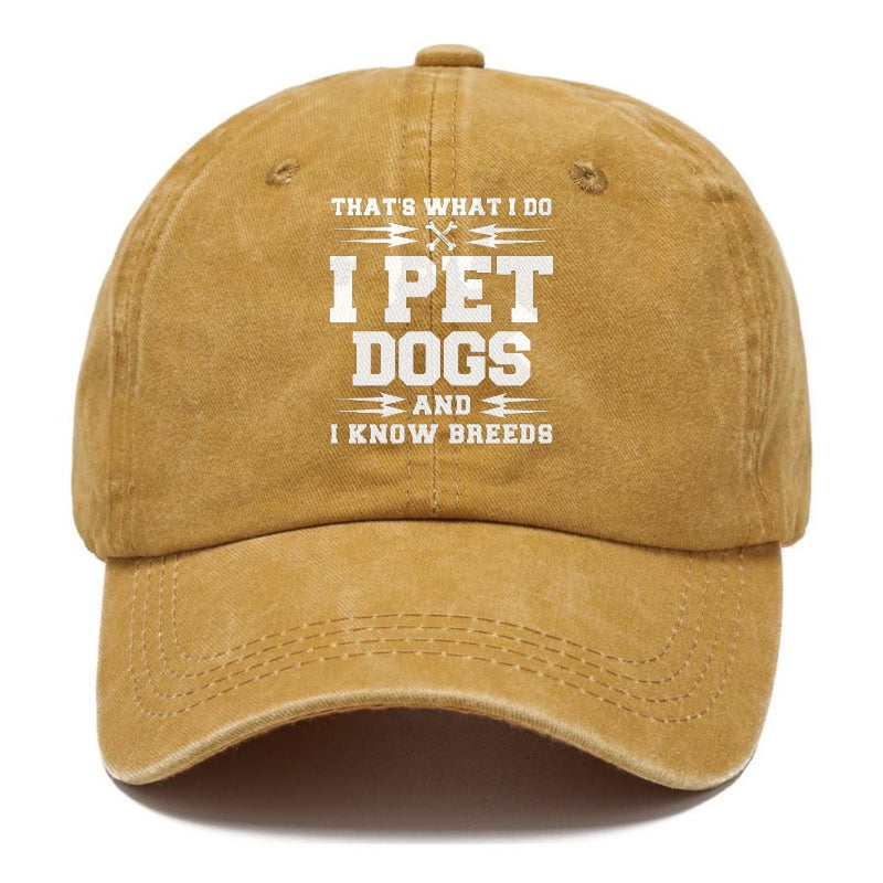 that's what i do, i pet dogs and i know breeds Hat