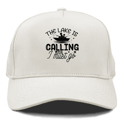 the lake is calling and i must go Hat