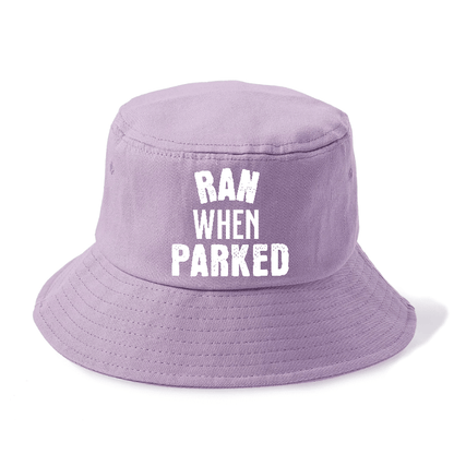 ran when parked Hat