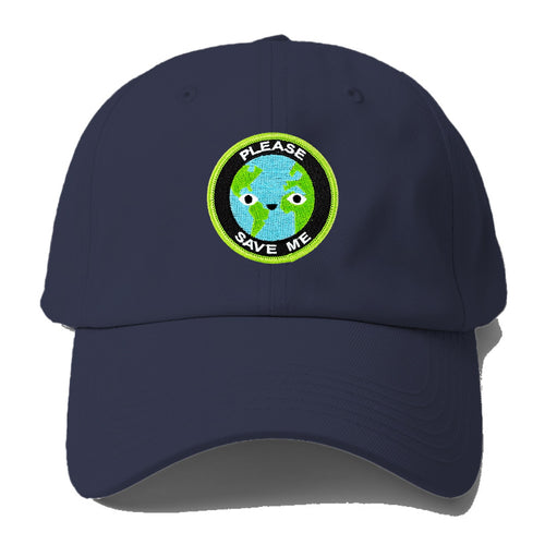 Please Save The Earth Baseball Cap For Big Heads