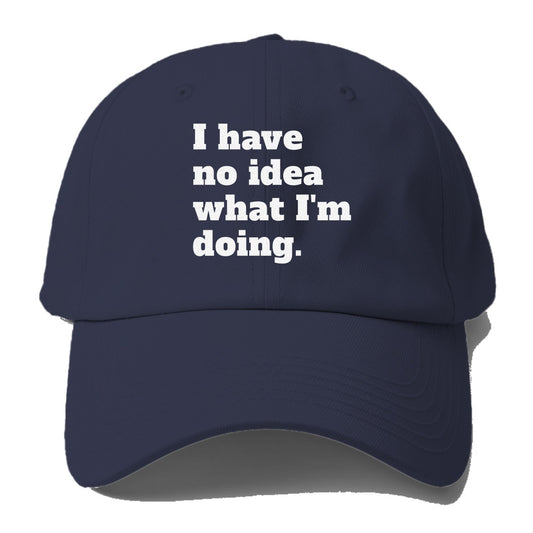 i have no idea what i'm doing Hat