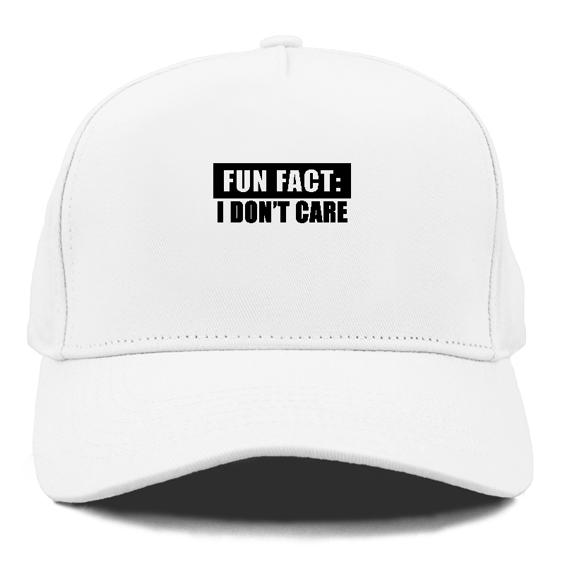 fun fact i dont care Hat