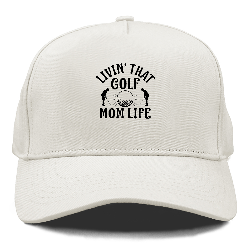 Livin' that golf mom life Hat