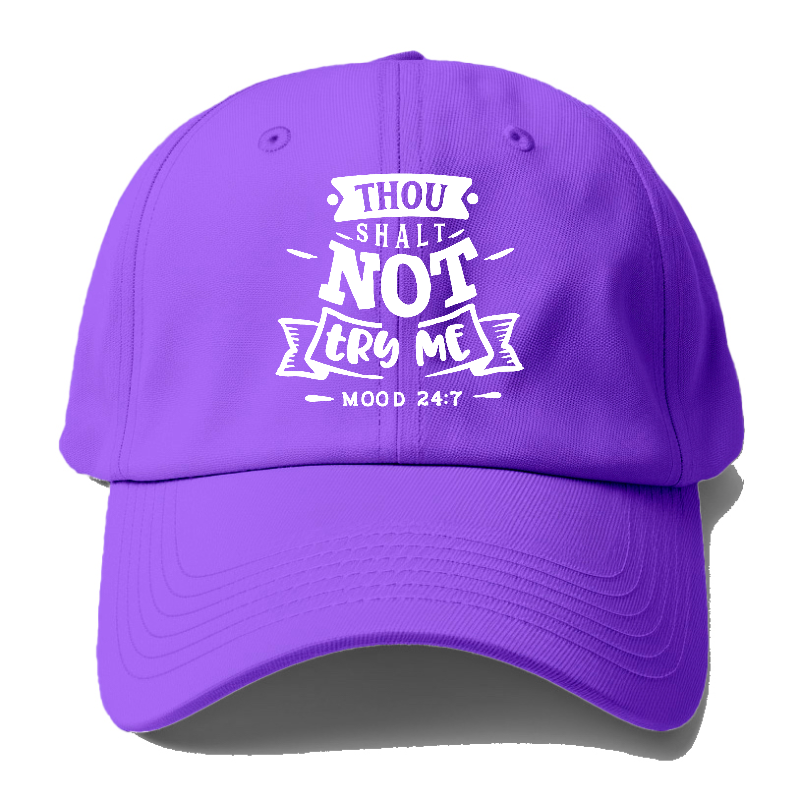 Thou Shalt not try me  Hat