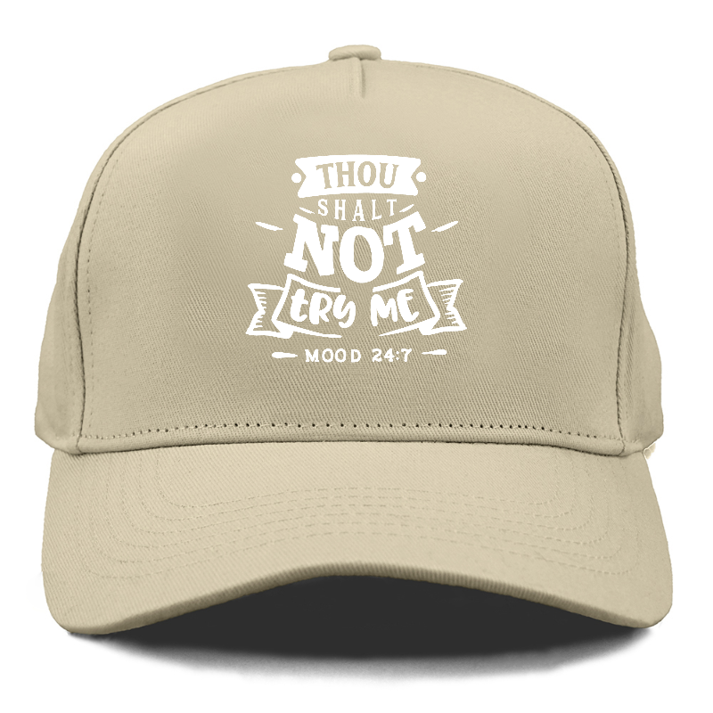 Thou Shalt not try me  Hat