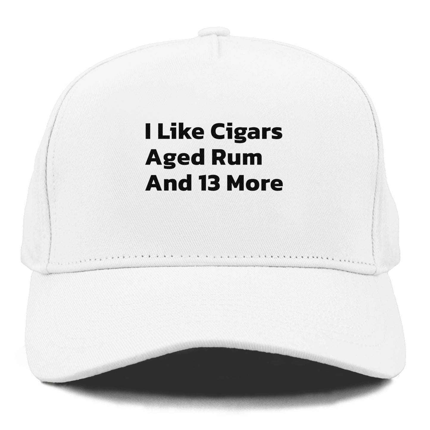 i like cigars aged rum and 13 more Hat