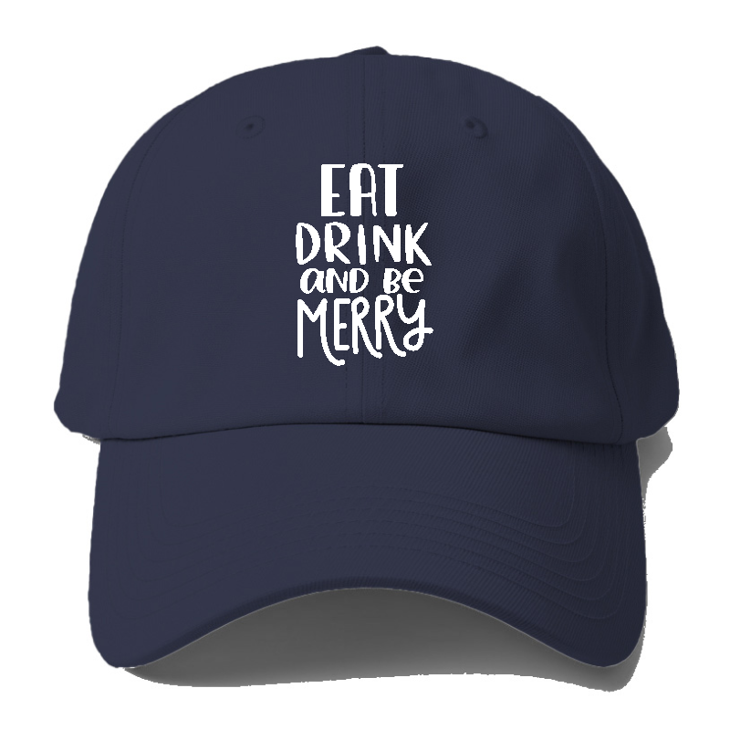 Eat Drink and Be MErry Hat
