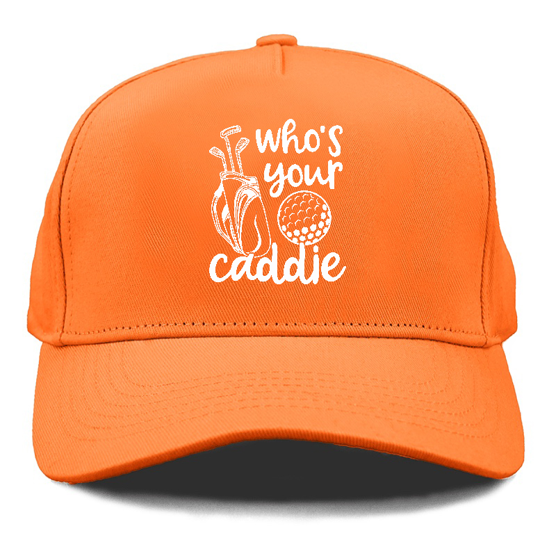 Who's Your Caddie Hat