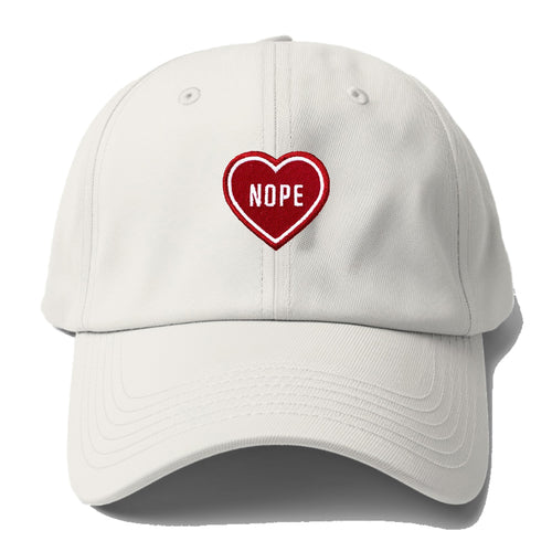 Nope Heart Baseball Cap For Big Heads
