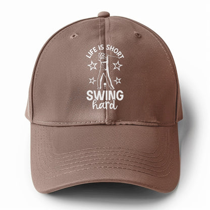 Life Is Short Swing Hard Hat