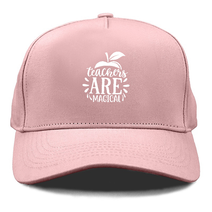 Teachers are magical Hat