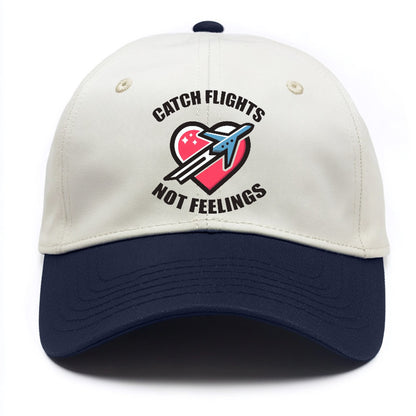 catch flight not feelings Hat