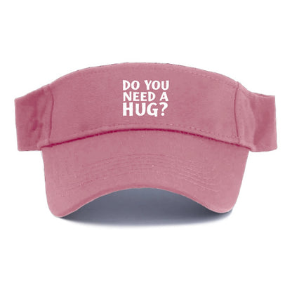 do you need a hug Hat