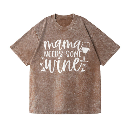 Mama Needs Some Wine Vintage T-shirt