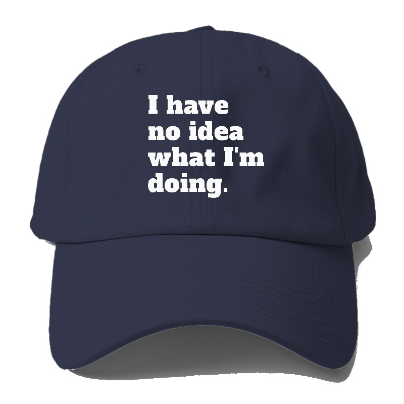 i have no idea what i'm doing Hat