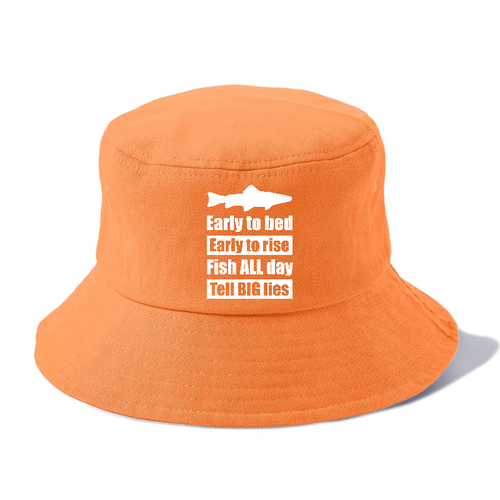 Early To Bed Early To Rise Fish All Days Tell Big Lies Bucket Hat